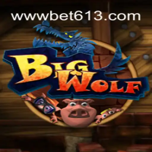 BigWolf: A Deep Dive into the Popular Slot Game on Bet613.COM Platform
