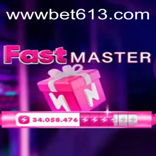 Discover the Thrills of FastMaster: The Leading Game on Bet613.COM