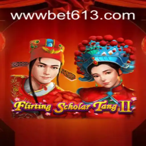 Exploring the Allure of FlirtingScholarTangII on Bet613.COM Platform-Oficial Slots Brasil #1