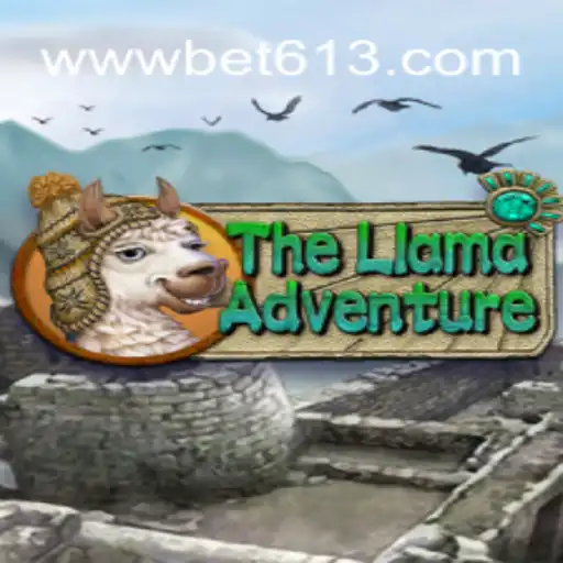 Exploring TheLlamaAdventure and Bet613.COM platform-Oficial Slots Brasil #1