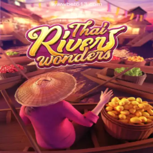 Discover the Exciting World of ThaiRiverWonders on Bet613.COM